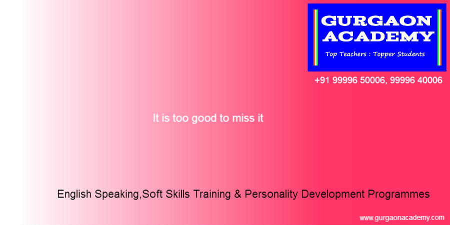 English Speaking Course Institute(99996 50006):Gurgaon Academy for English Language Soft Skills Training Programmes