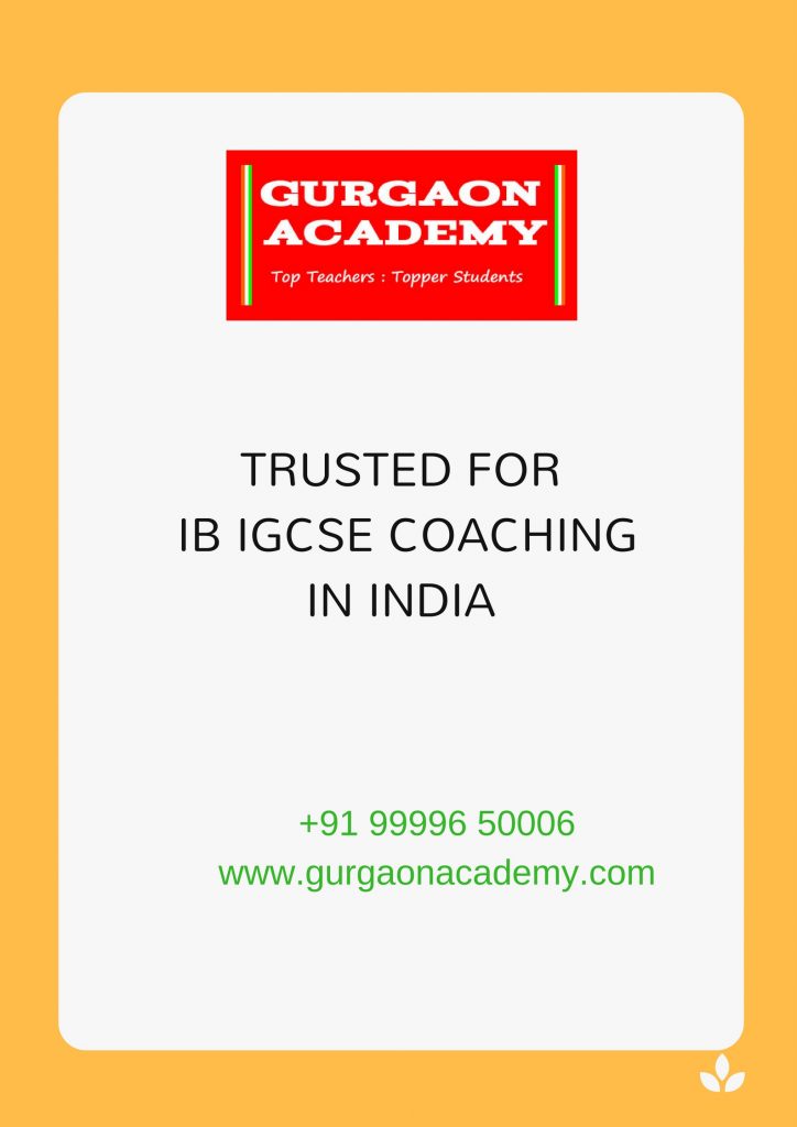 Join Online Gurgaon Academy Coaching Centre for IB IGCSE Courses